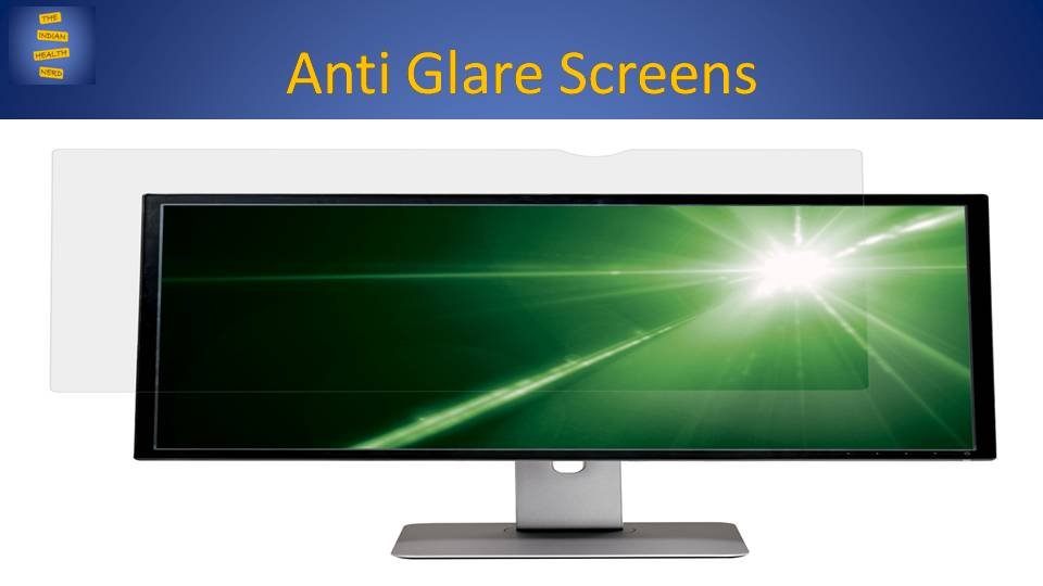 Anti glare/reflective screens can reduce digital eye strain.